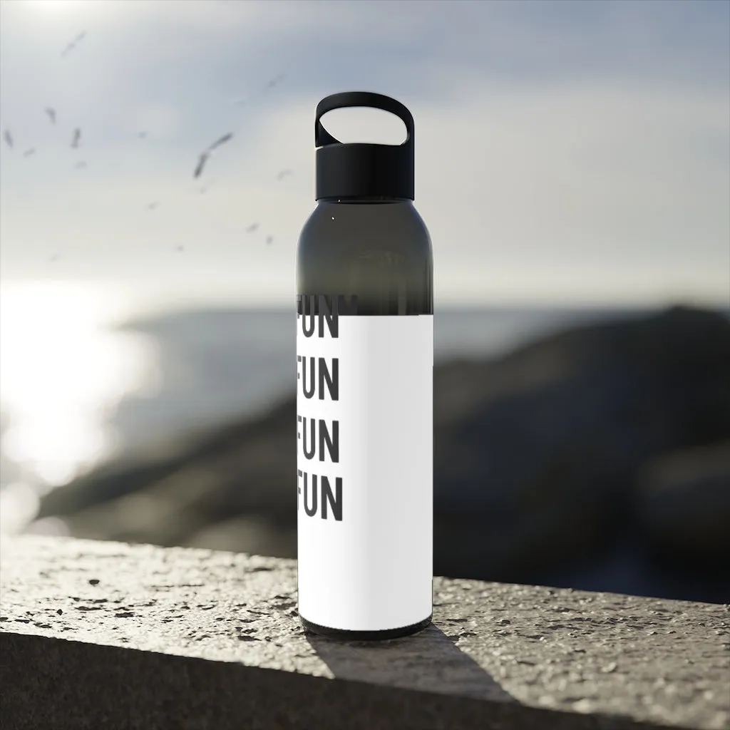 Have Fun Water Bottle