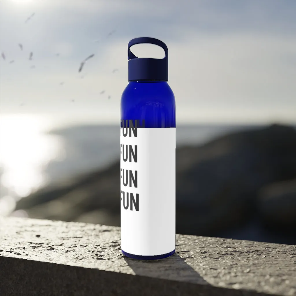 Have Fun Water Bottle