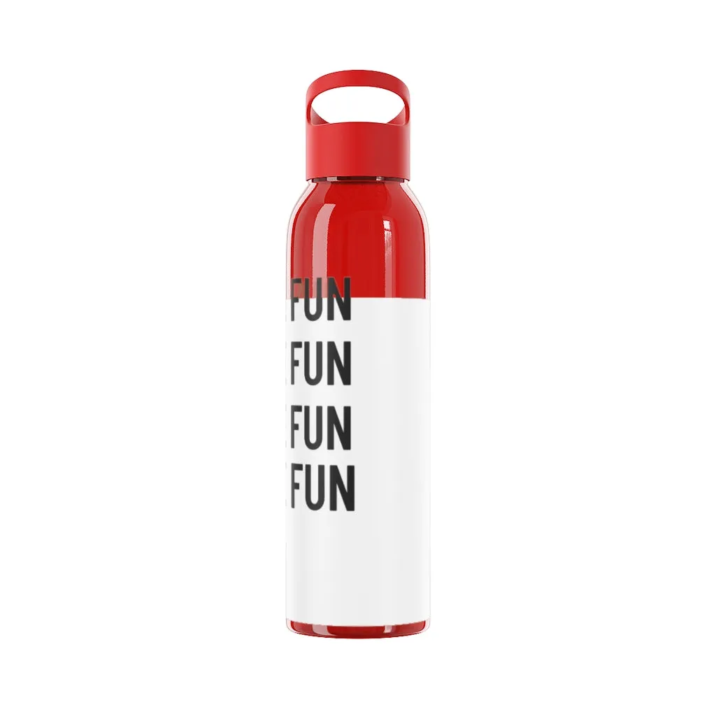 Have Fun Water Bottle