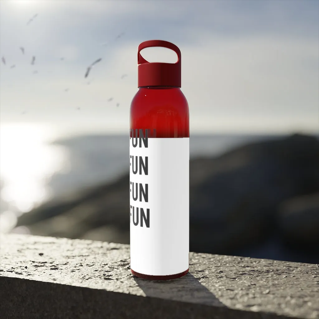 Have Fun Water Bottle