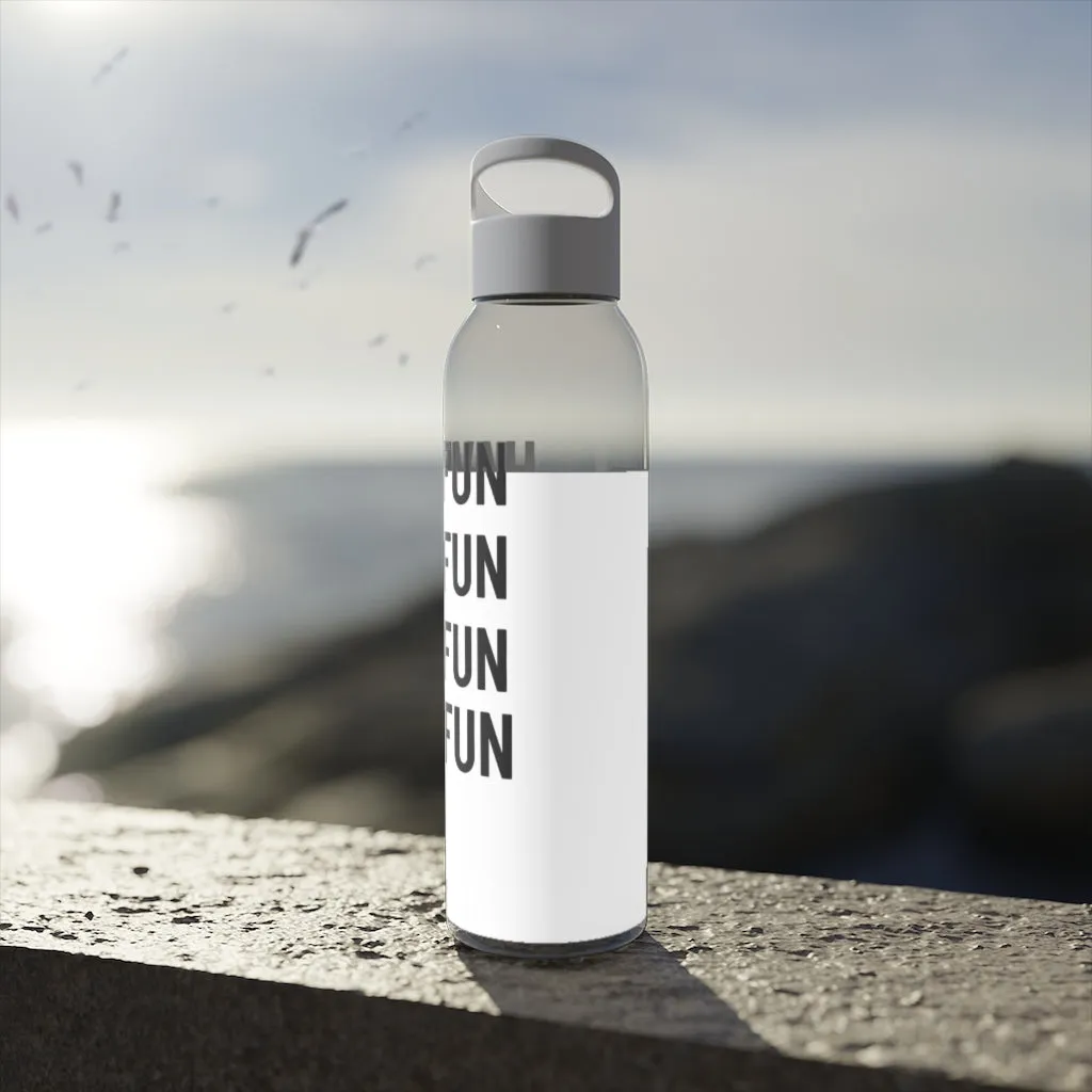 Have Fun Water Bottle