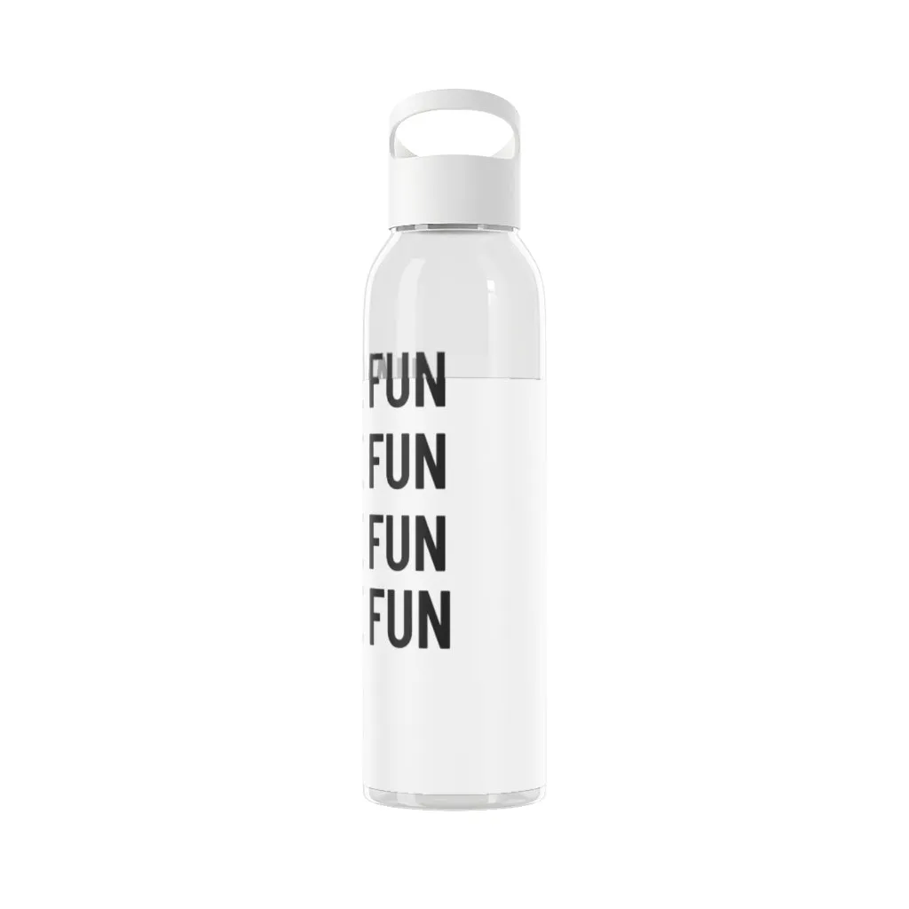 Have Fun Water Bottle