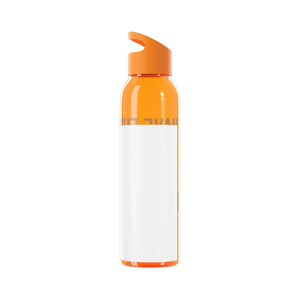 Have Fun Water Bottle